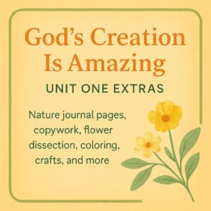 God’s Creation Is Amazing – Unit One Extras Pack *Subscriber Only*