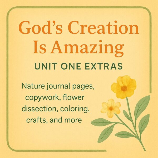 God’s Creation Is Amazing – Unit One Extras Pack *Subscriber Only*