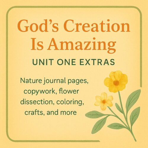 God’s Creation Is Amazing – Unit One Extras Pack *Subscriber Only*